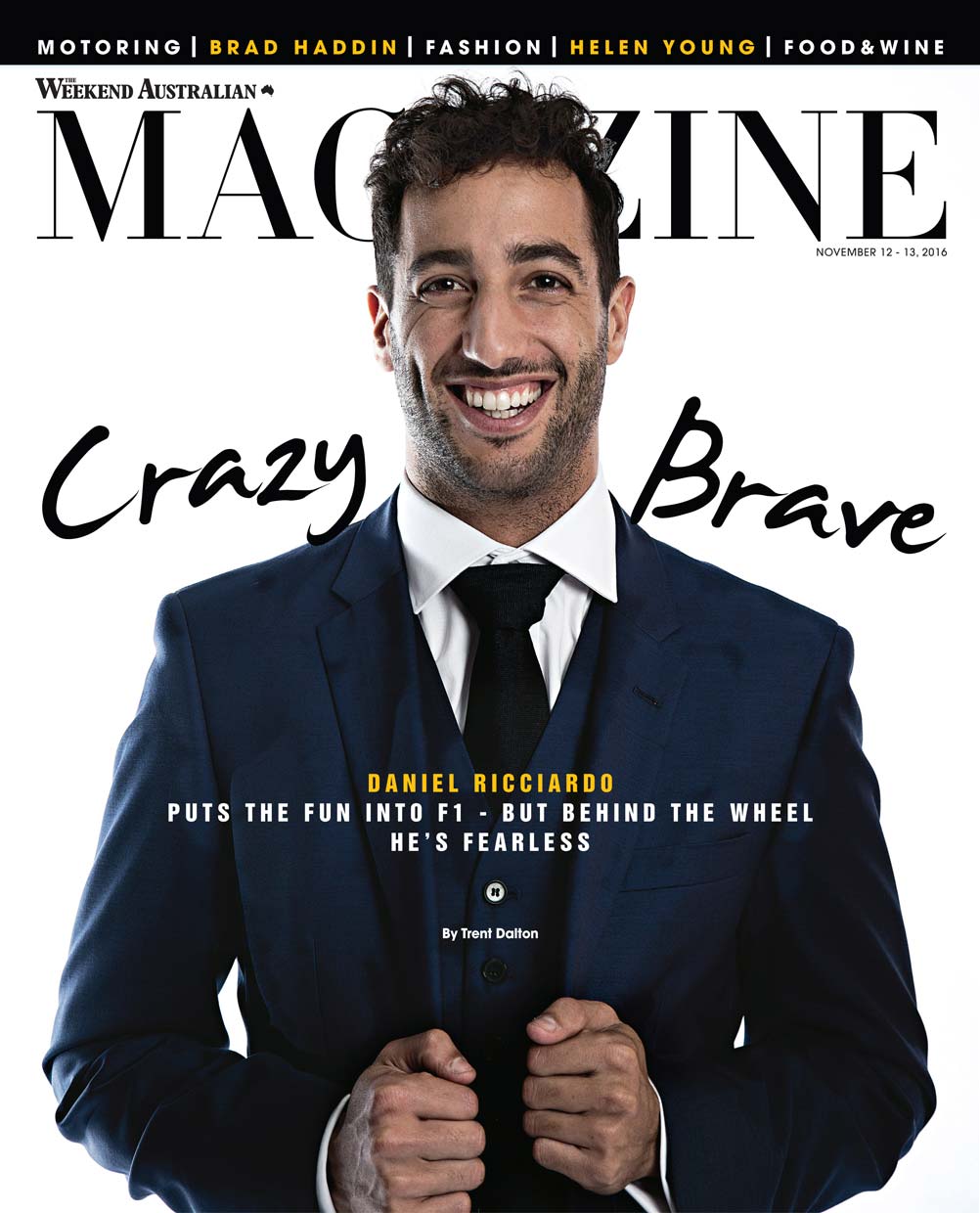 The Weekend Australia Magazine - Daniel Ricciardo cover story 12Nov2016